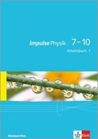 Cover: 9783127722840 | Impulse Physik. Arbeitsbuch 1. Lernjahr (Klasse 7 oder 8). Ausgabe...