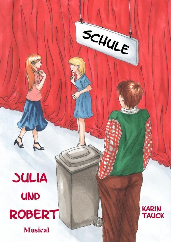 Cover: 9783737598644 | Julia und Robert | Karin Tauck | Taschenbuch | 80 S. | Deutsch | 2016