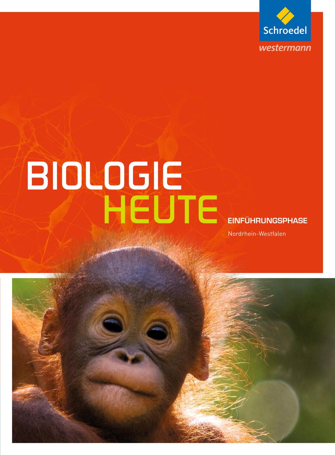 Cover: 9783507198104 | Biologie heute. Einführungsphase: Schülerband. Nordrhein-Westfalen