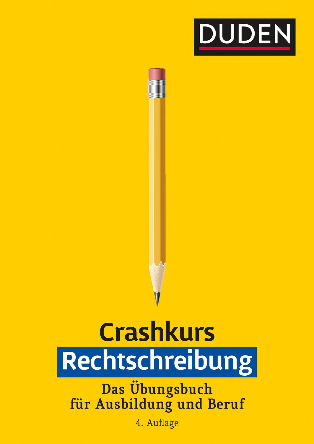 Cover: 9783411733644 | Crashkurs Rechtschreibung | Anja Steinhauer | Taschenbuch | Deutsch