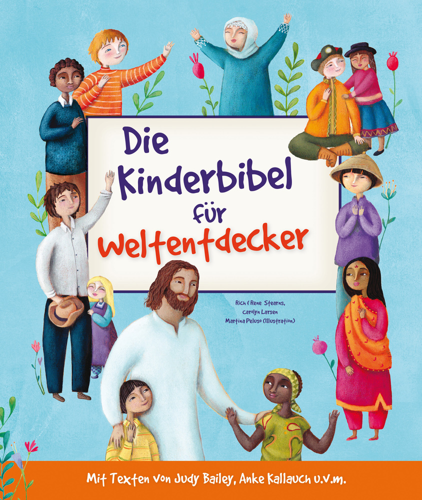 Cover: 9783417287622 | Die Kinderbibel für Weltentdecker | Reneé Stearns (u. a.) | Buch