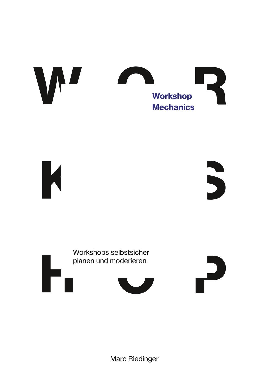 Cover: 9783757940607 | Workshop Mechanics: Workshops selbstsicher planen und moderieren