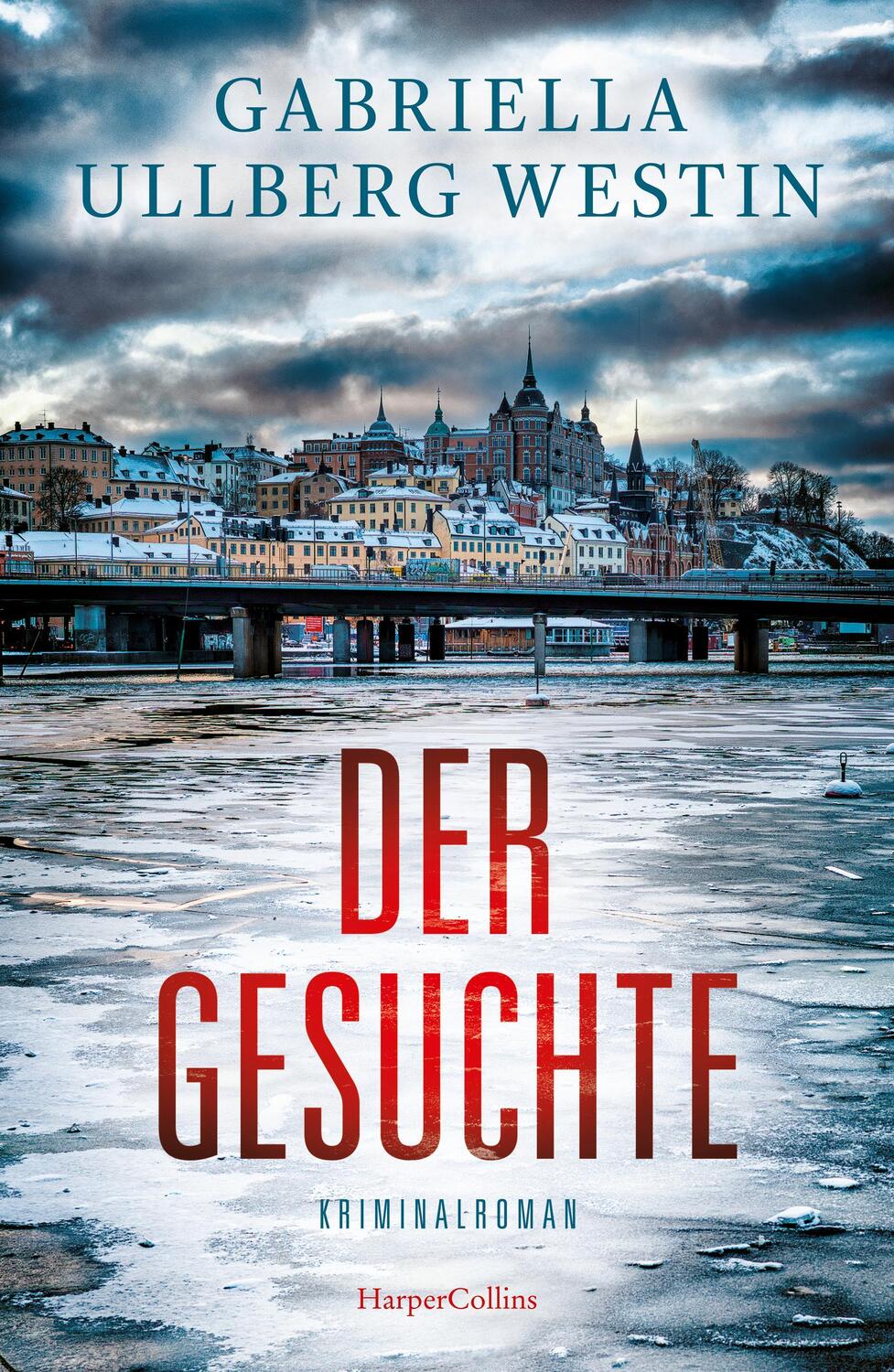 Cover: 9783365000885 | Der Gesuchte | Kriminalroman | Gabriella Ullberg Westin | Taschenbuch