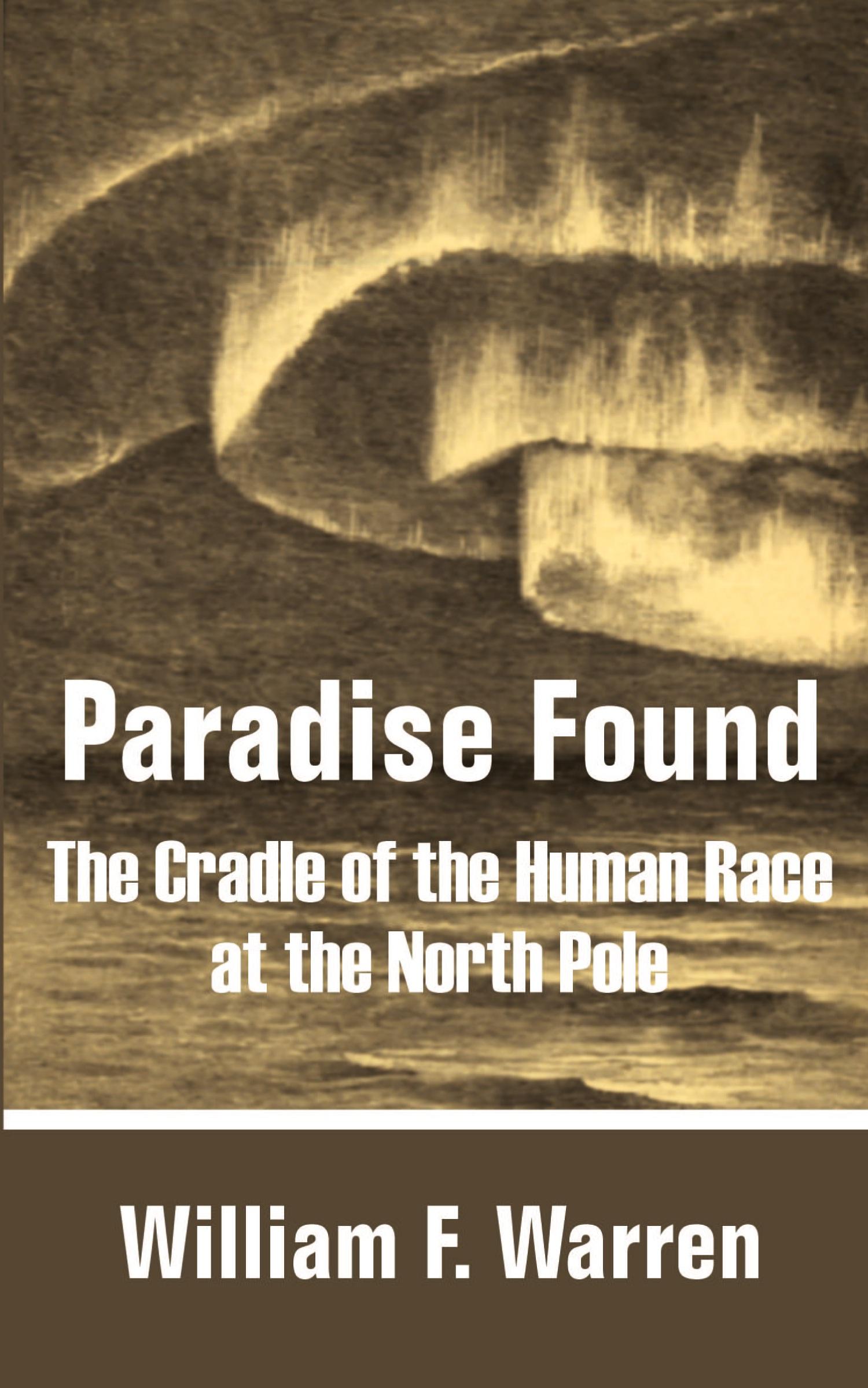 Cover: 9781410100849 | Paradise Found | The Cradle of the Human Race at the North Pole | Buch