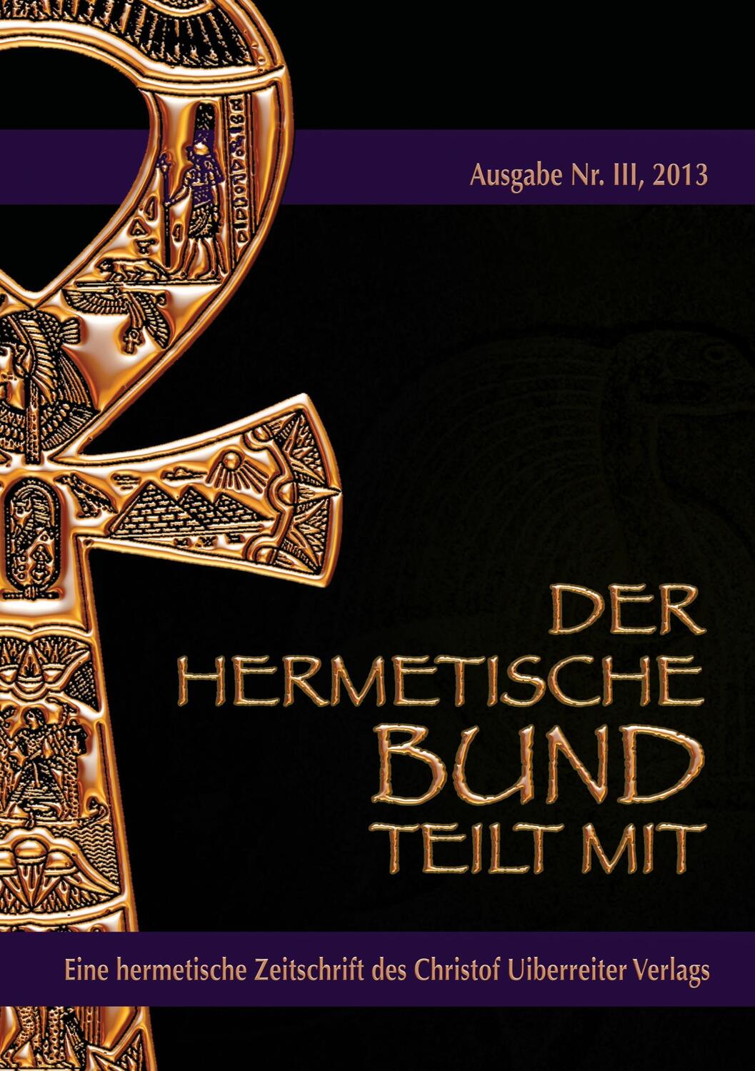 Cover: 9783732280803 | Der hermetische Bund teilt mit | Hermetische Zeitschrift Nr. 3/2013
