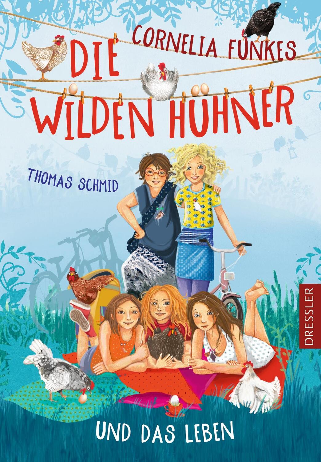 Cover: 9783791501338 | Cornelia Funkes Die Wilden Hühner und das Leben | Thomas Schmid | Buch