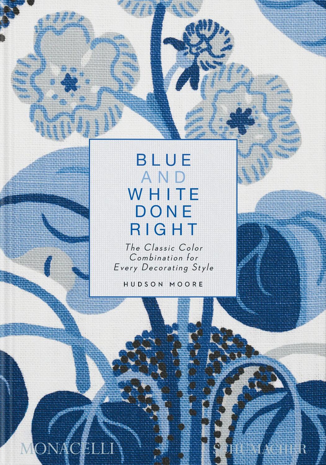 Cover: 9781580936354 | Blue and White Done Right | Hudson Moore | Buch | 132 S. | Englisch