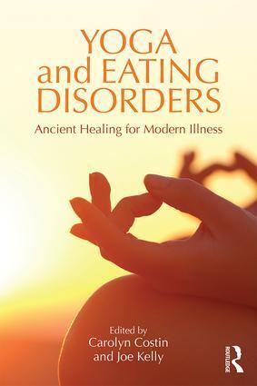 Cover: 9781138908468 | Yoga and Eating Disorders | Ancient Healing for Modern Illness | Buch