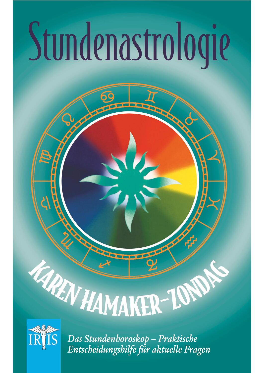 Cover: 9783890607863 | Stundenastrologie | Karen Hamaker-Zondag | Taschenbuch | Deutsch