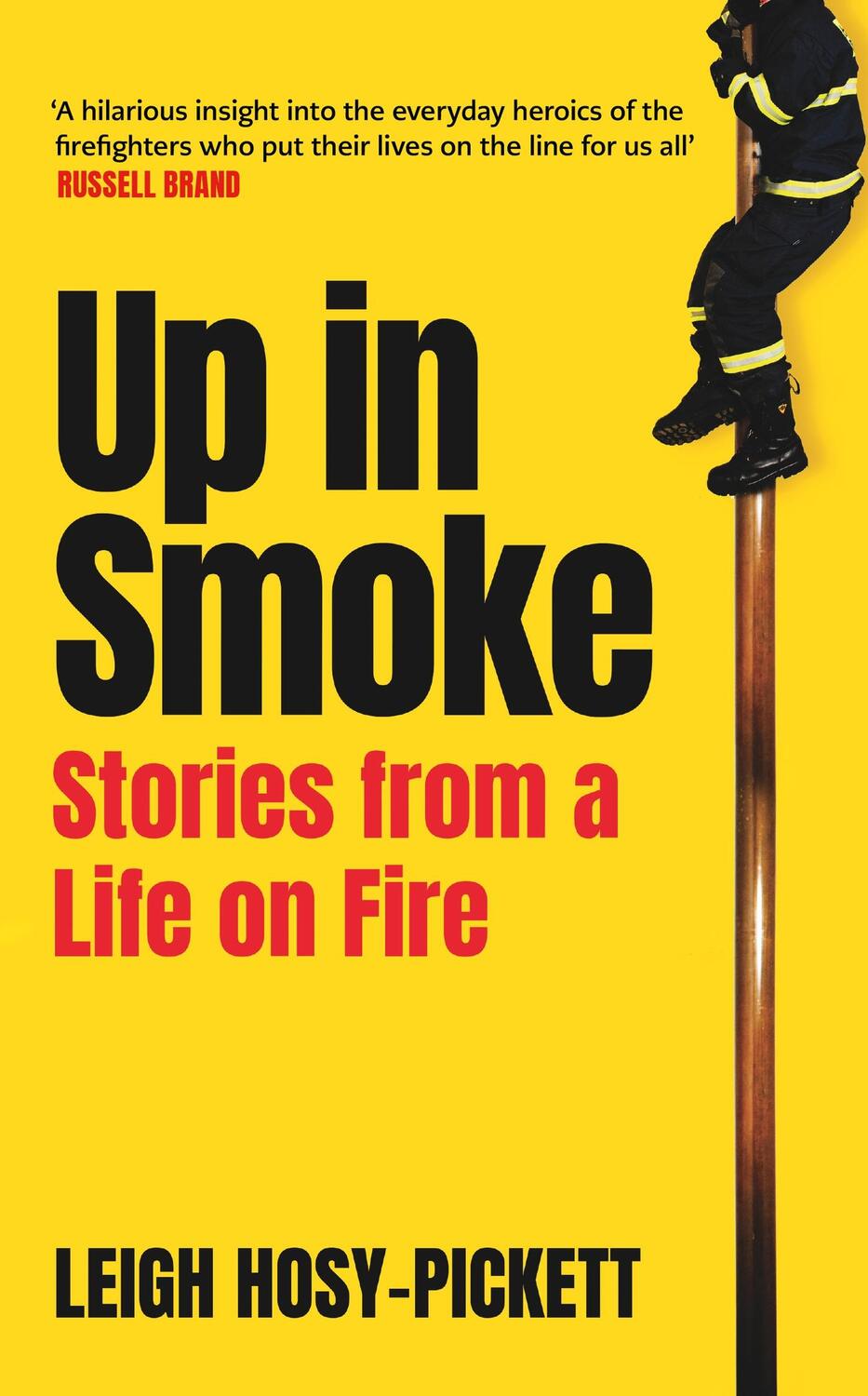 Cover: 9781409198857 | Up in Smoke | Stories from a Life on Fire | Leigh Hosy-Pickett | Buch