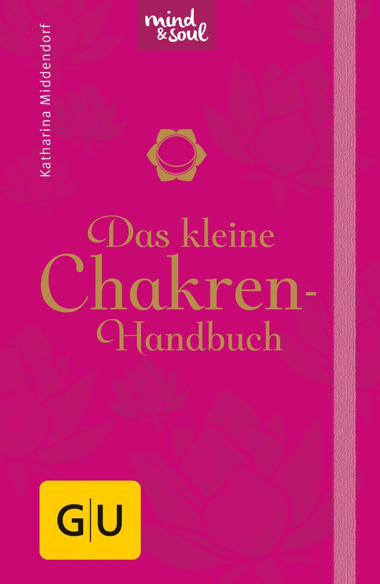 Cover: 9783833859830 | Das kleine Chakren-Handbuch | Katharina Middendorf | Buch | 144 S.
