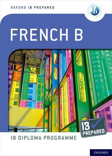 Cover: 9780198424710 | Oxford IB Diploma Programme: IB Prepared: French B | Trumper (u. a.)