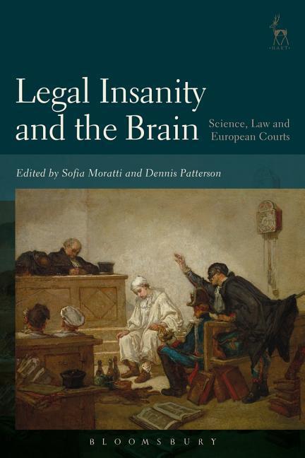Cover: 9781509927548 | LEGAL INSANITY &amp; THE BRAIN | Sofia Moratti (u. a.) | Englisch | 2019