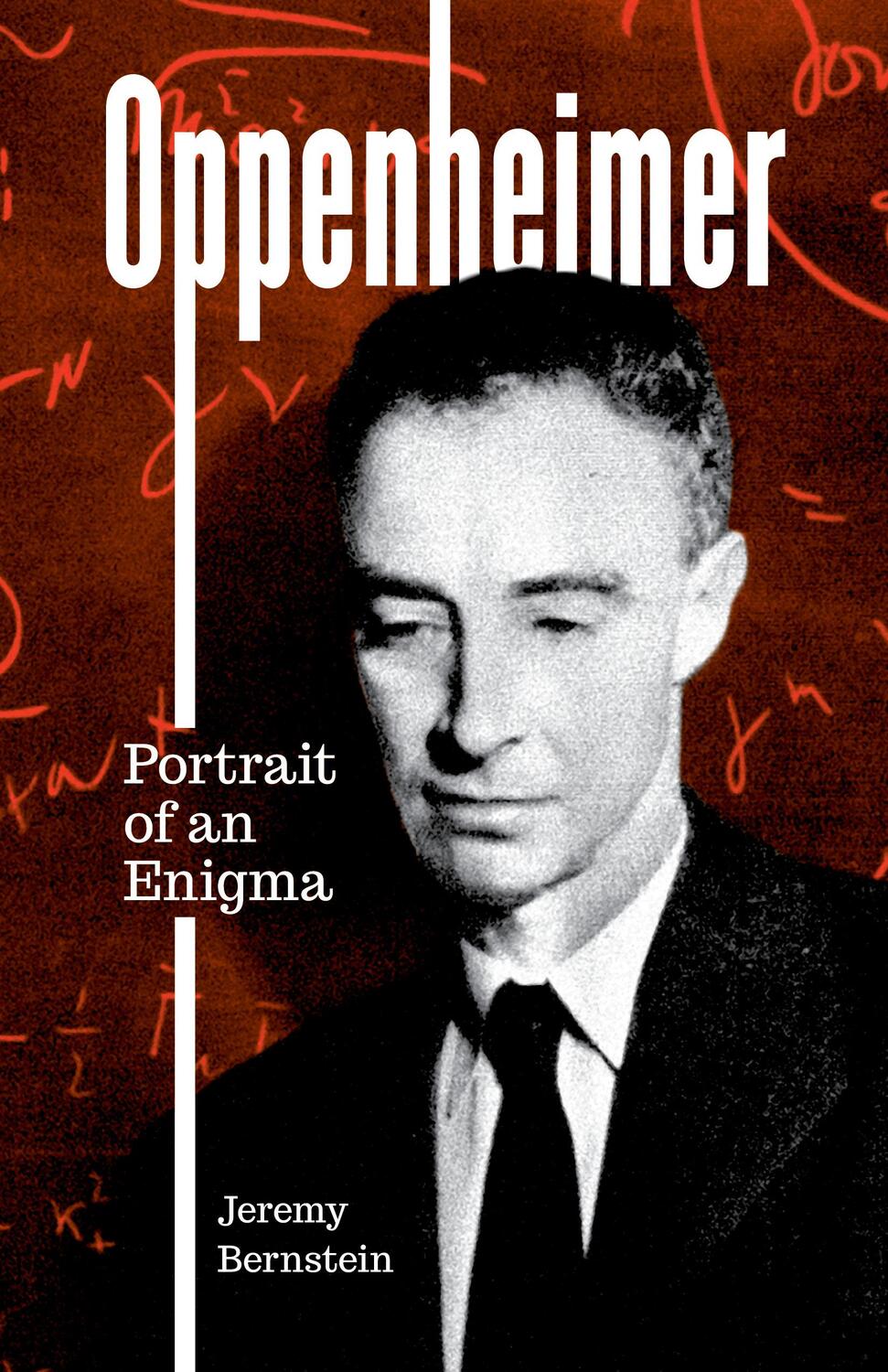 Cover: 9781538190159 | Oppenheimer | Portrait of an Enigma | Jeremy Bernstein | Taschenbuch