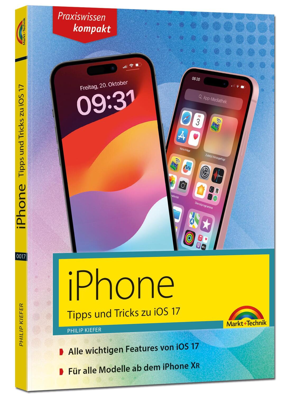 Cover: 9783988100177 | iPhone - Tipps und Tricks zu iOS 17 - zu allen aktuellen iPhone...