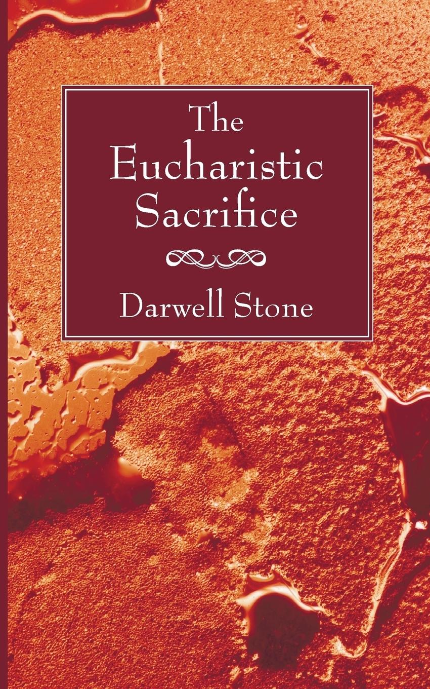 Cover: 9781597529716 | The Eucharistic Sacrifice | Darwell Stone | Taschenbuch | Englisch