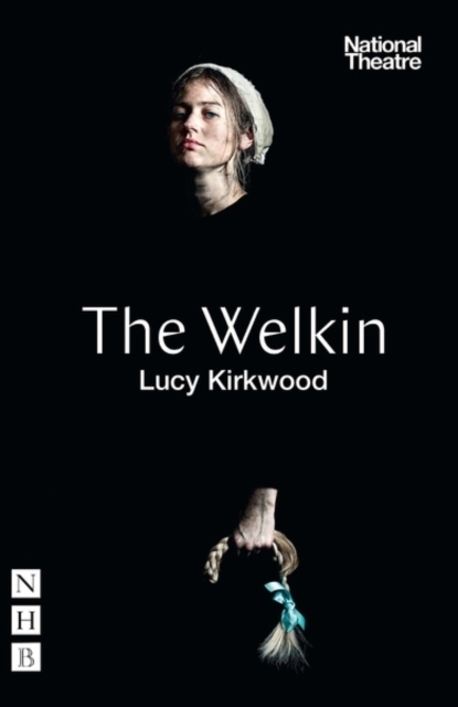 Cover: 9781848429215 | The Welkin (NHB Modern Plays) | Lucy Kirkwood | Taschenbuch | Englisch