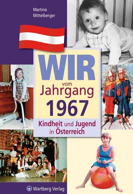 Cover: 9783831326679 | Wir vom Jahrgang 1967 - Kindheit und Jugend in Österreich | Buch