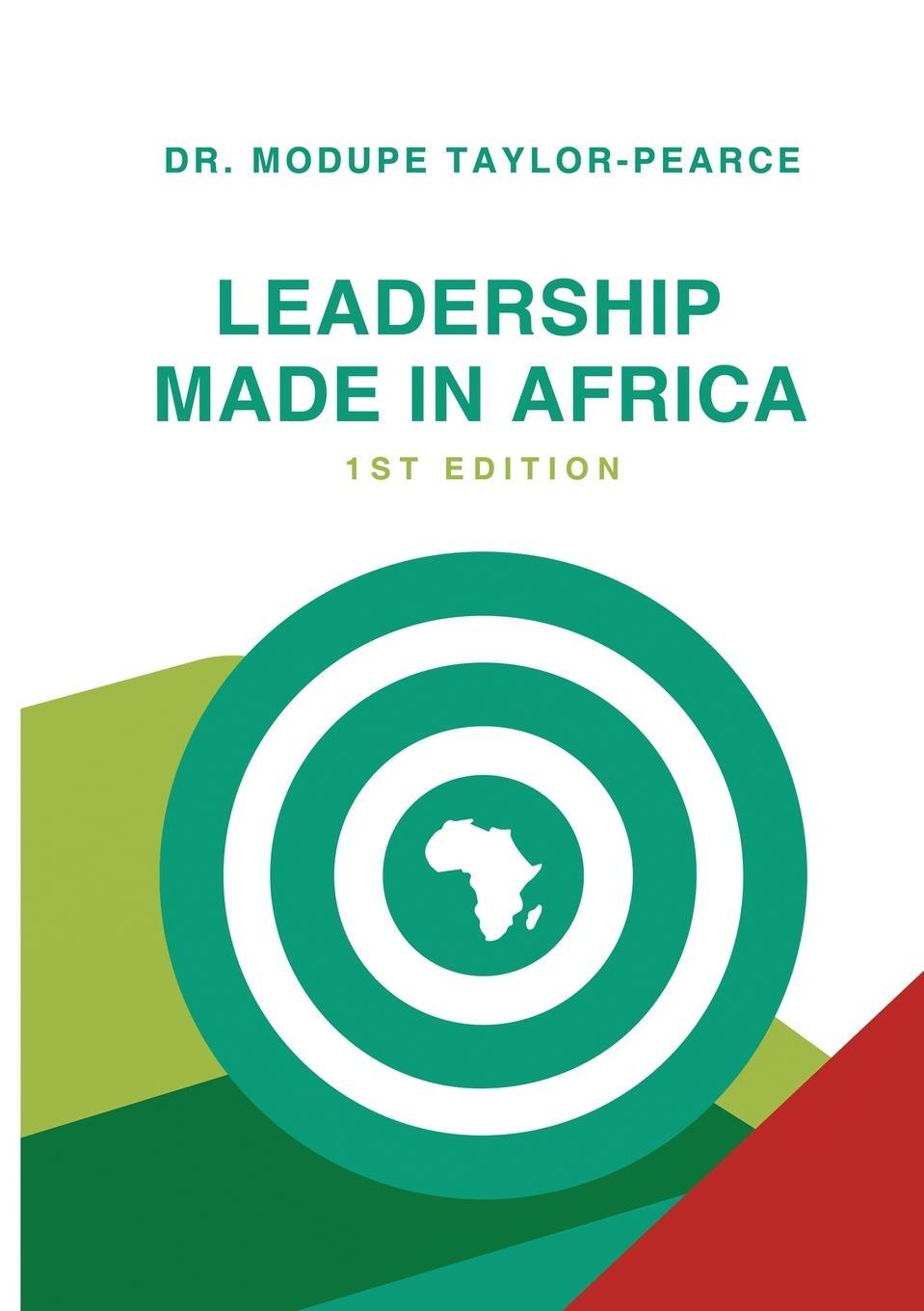 Cover: 9781312589933 | Leadership Made in Africa | Modupe Taylor-Pearce | Taschenbuch | 2023