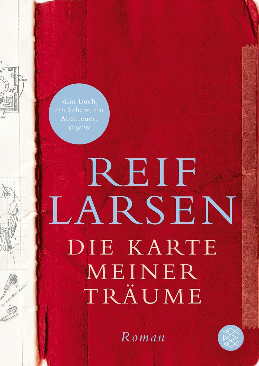 Cover: 9783596184446 | Die Karte meiner Träume | Reif Larsen | Taschenbuch | Deutsch | 2010