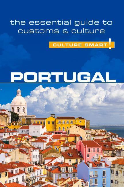 Cover: 9781857338645 | Portugal - Culture Smart!: The Essential Guide to Customs &amp; Culture