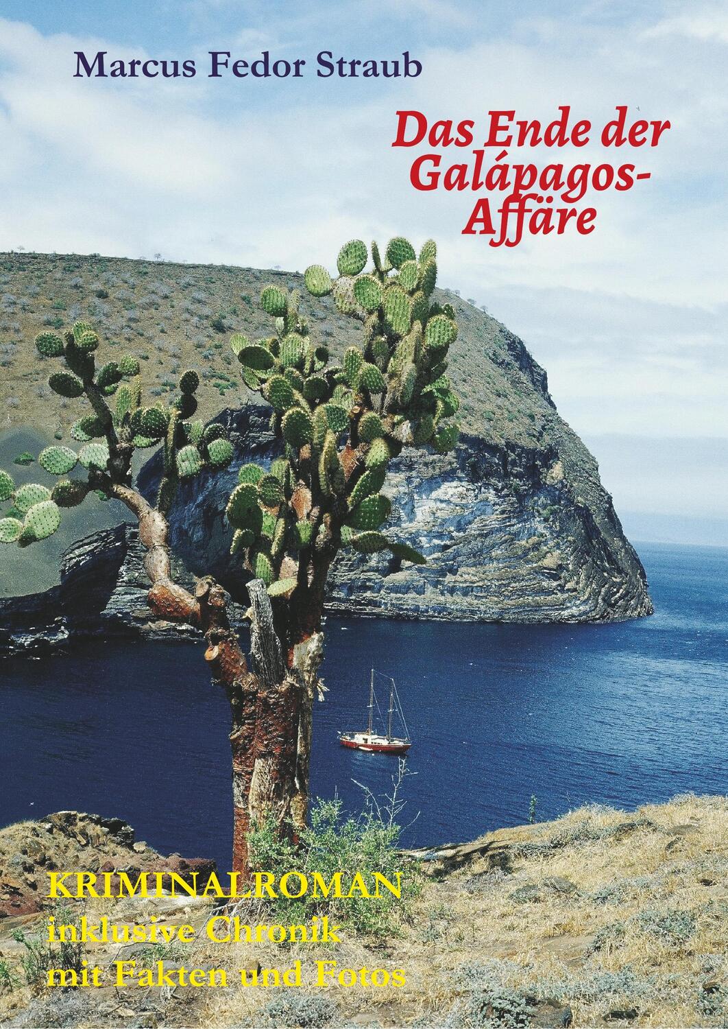 Cover: 9783746977522 | Das Ende der Galápagos-Affäre | Marcus Fedor Straub | Taschenbuch