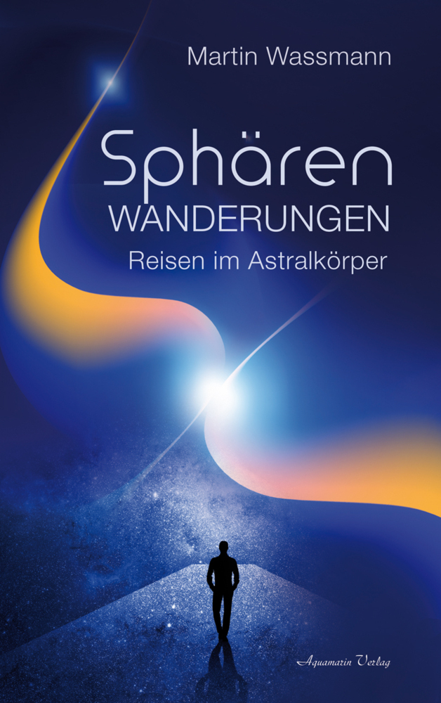 Cover: 9783894278397 | Sphärenwanderungen | Reisen im Astralkörper | Martin Wassmann | Buch