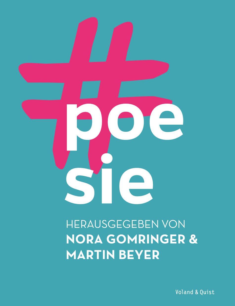 Cover: 9783863911973 | #poesie | Nora Gomringer (u. a.) | Taschenbuch | Deutsch | 2018