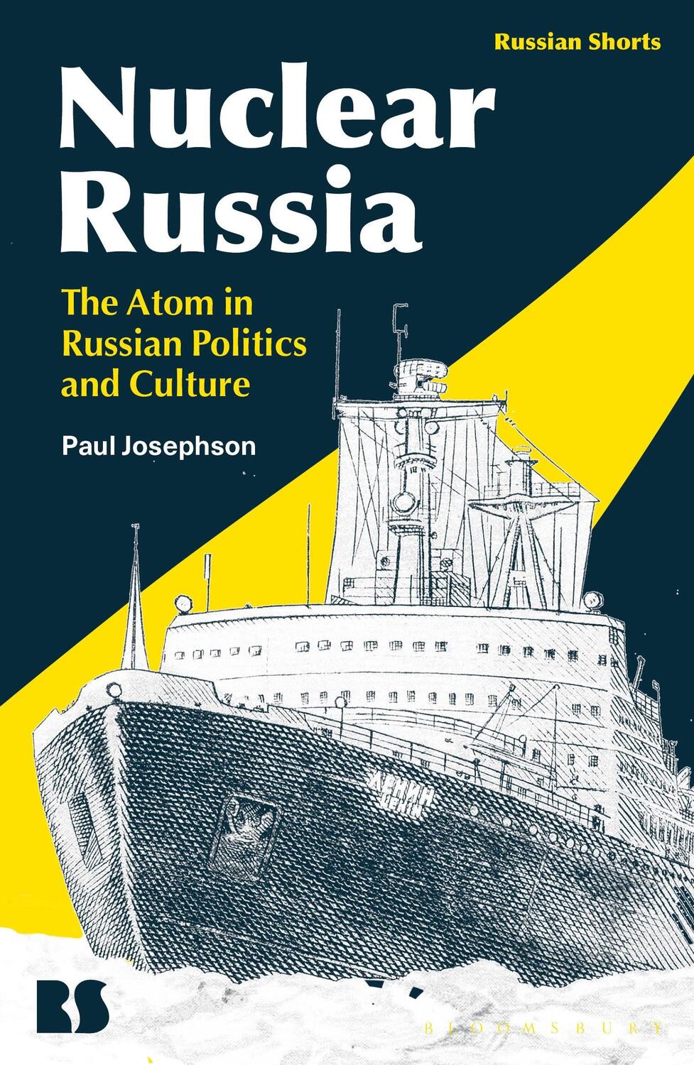 Cover: 9781350272552 | Nuclear Russia | The Atom in Russian Politics and Culture | Josephson