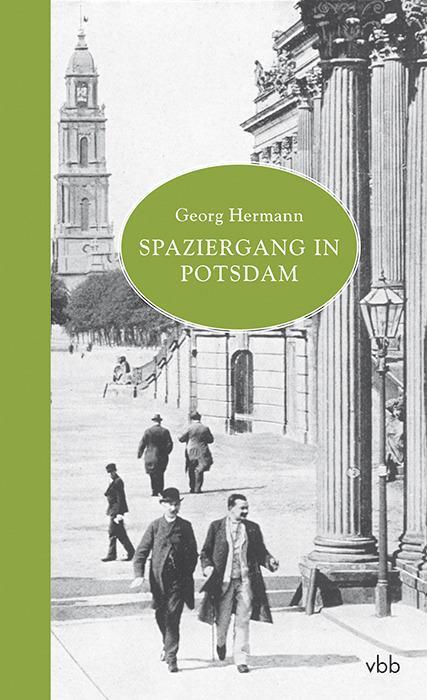 Cover: 9783942476829 | Spaziergang in Potsdam | Georg Hermann | Buch | Deutsch | 2013