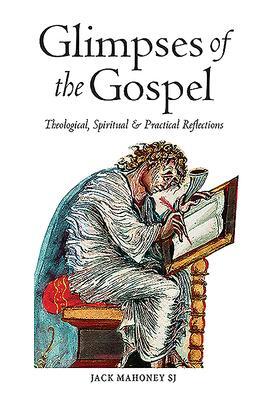 Cover: 9781788120234 | Glimpses of the Gospel | Jack Mahony SJ | Taschenbuch | Englisch