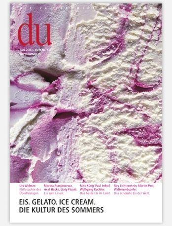 Cover: 9783908515760 | Eis. Gelato. Ice Cream | Die Kultur des Sommers, du 737, Juni 2003
