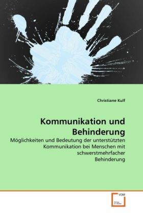Cover: 9783639271843 | Kommunikation und Behinderung | Christiane Kulf | Taschenbuch