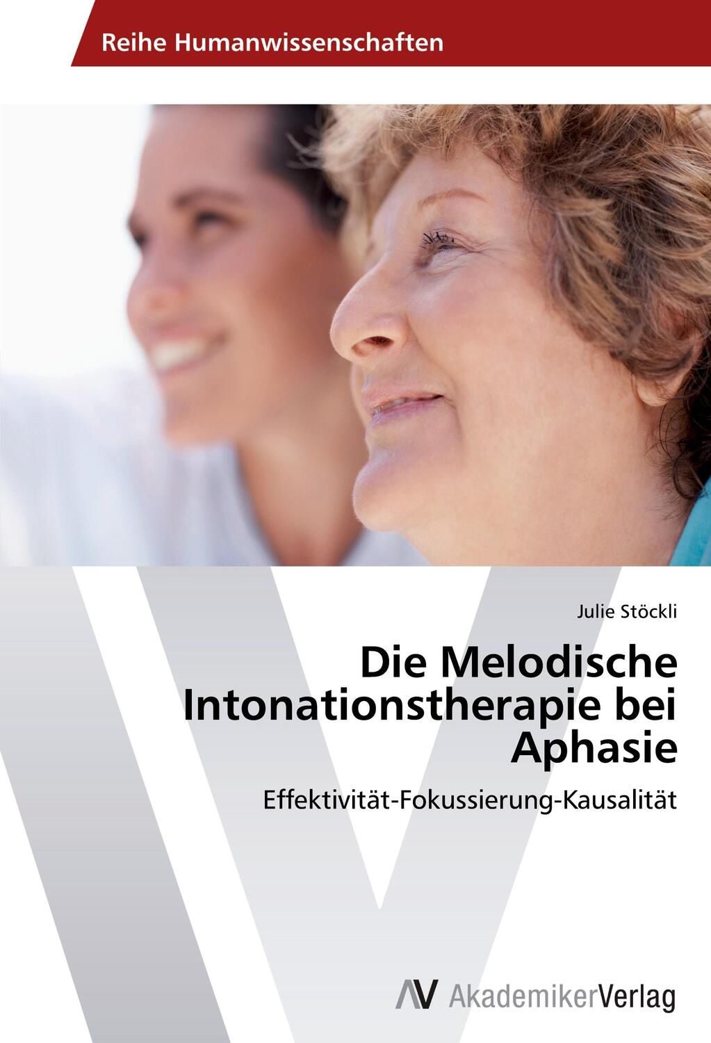 Cover: 9783639413472 | Die Melodische Intonationstherapie bei Aphasie | Julie Stöckli | Buch