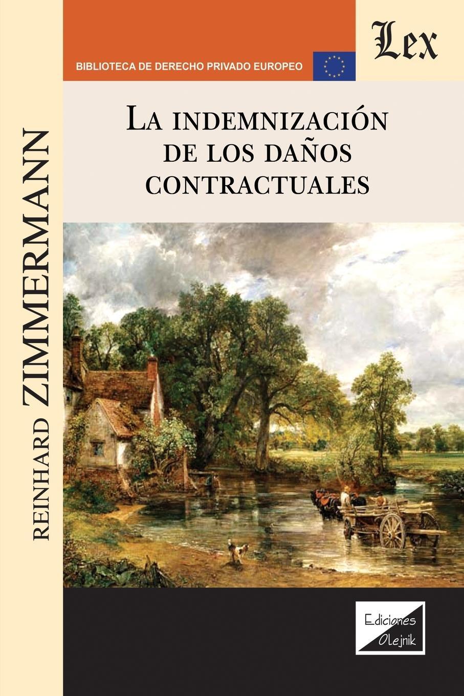 Cover: 9789563924664 | LA INDEMNIZACIÓN DE LOS DAÑOS CONTRACTUALES | Reinhard Zimmermann
