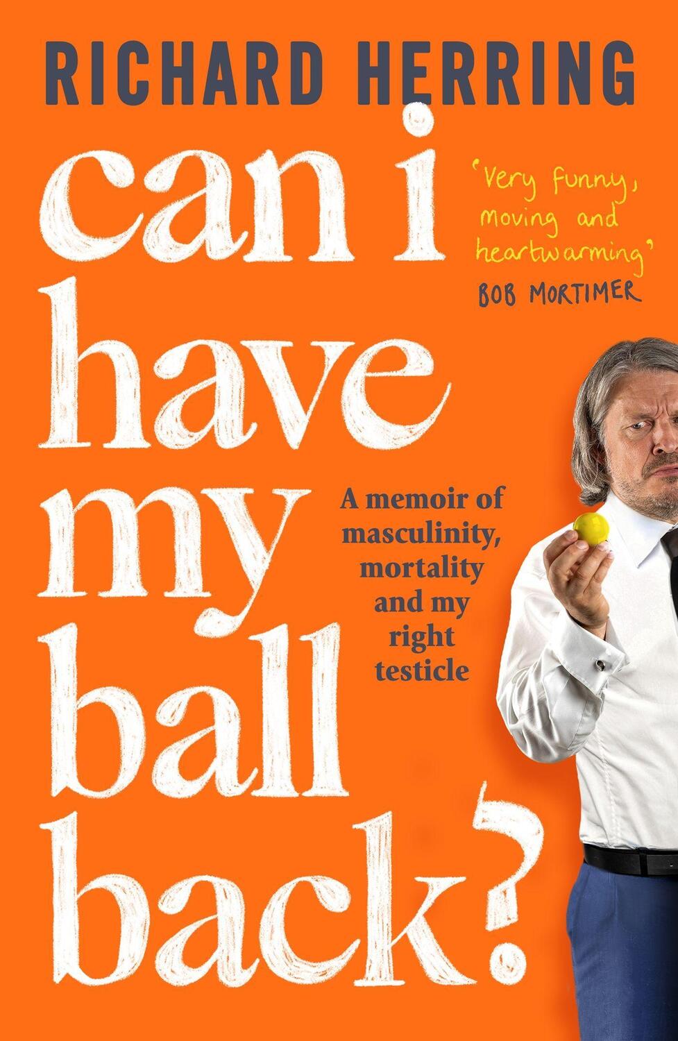 Cover: 9780751585742 | Can I Have My Ball Back? | Richard Herring | Taschenbuch | Englisch