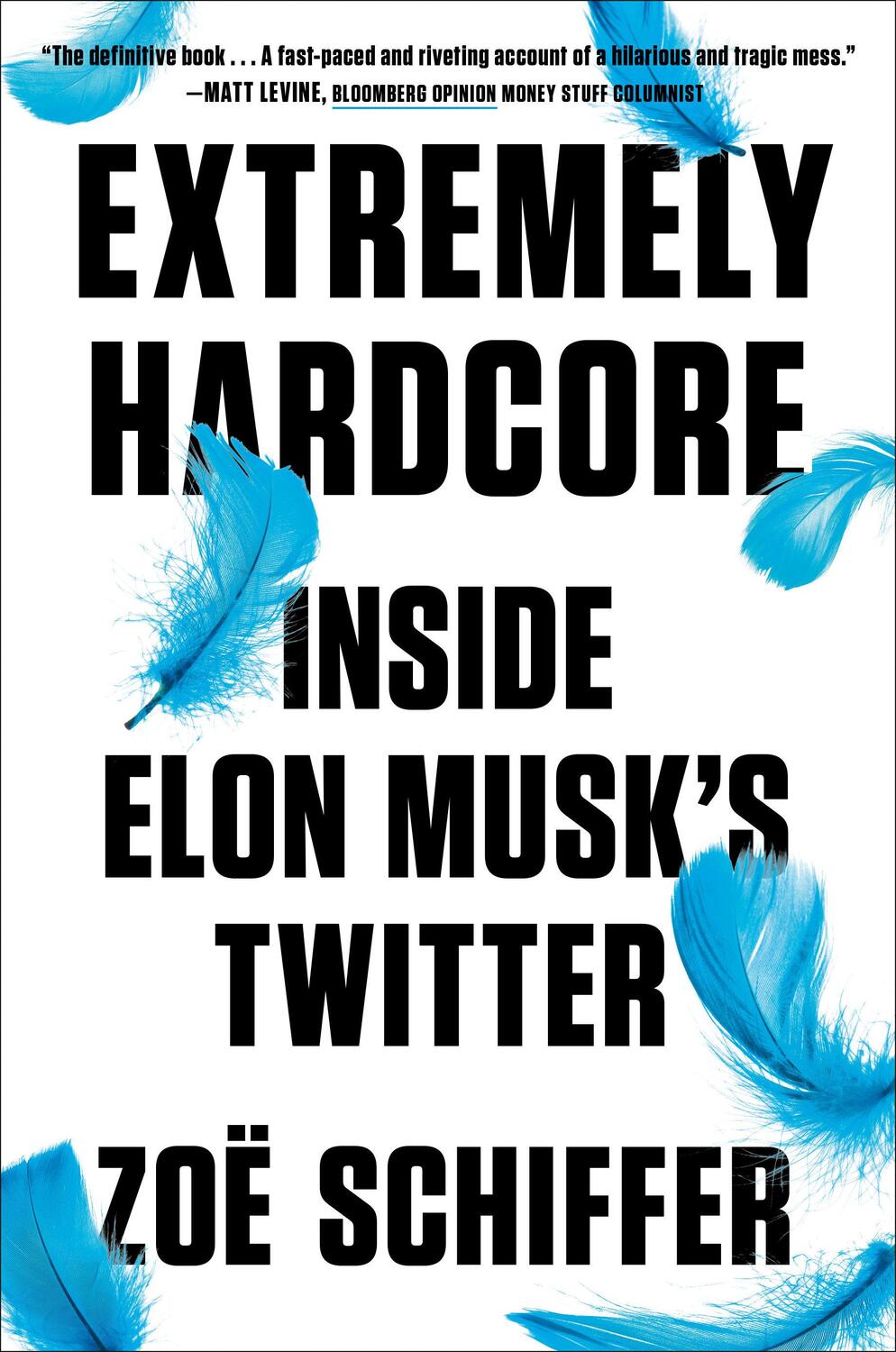 Cover: 9780593716601 | Extremely Hardcore | Inside Elon Musk's Twitter | Zoë Schiffer | Buch