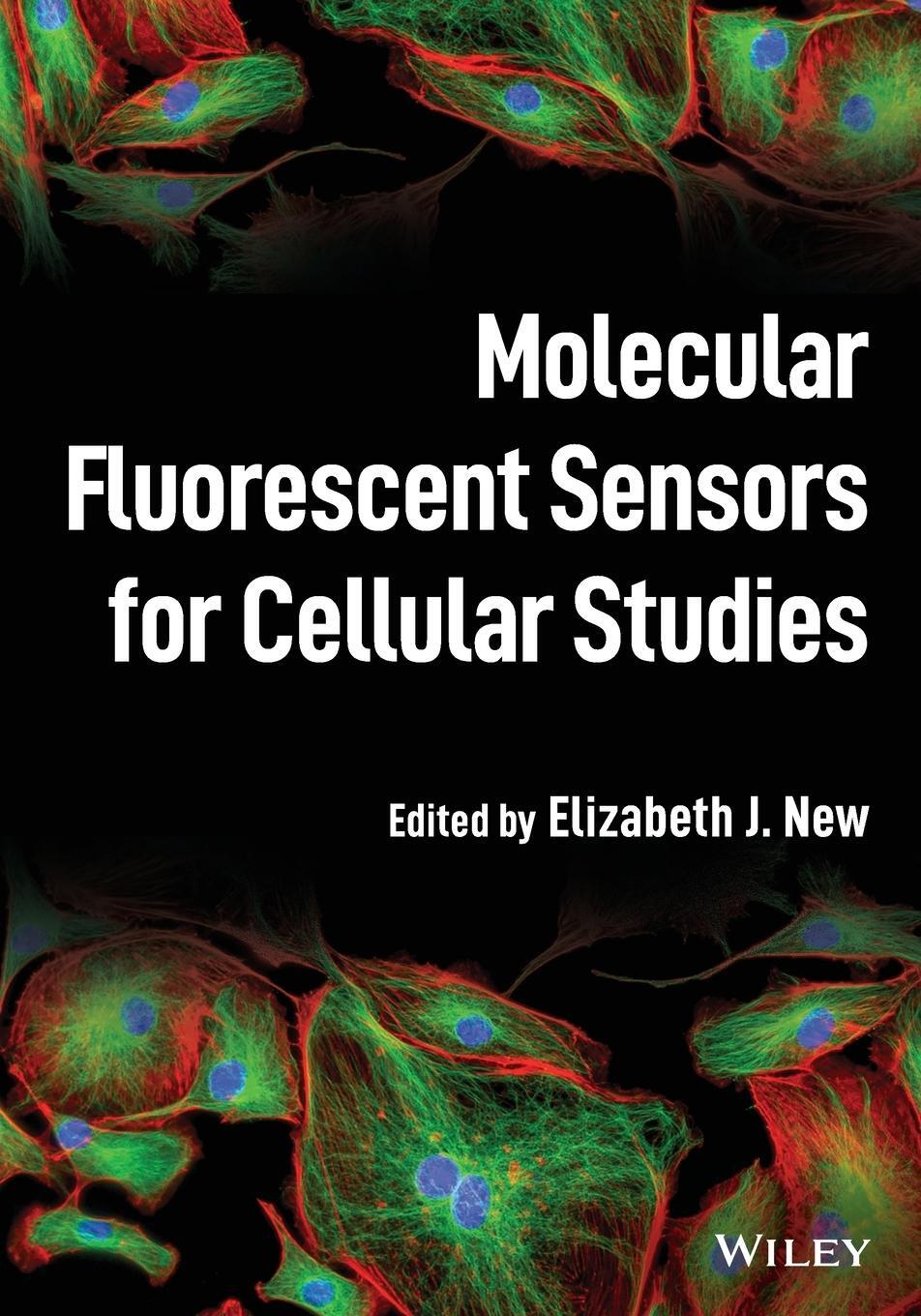 Cover: 9781119749813 | Molecular Fluorescent Sensors for Cellular Studies | Elizabeth J. New