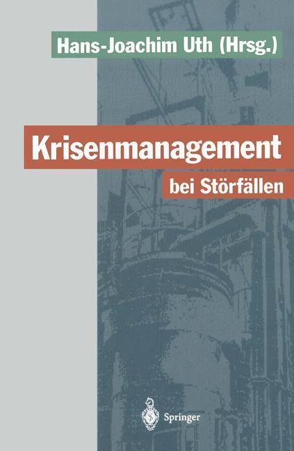 Cover: 9783642790201 | Krisenmanagement bei Störfällen | Hans-Joachim Uth | Taschenbuch