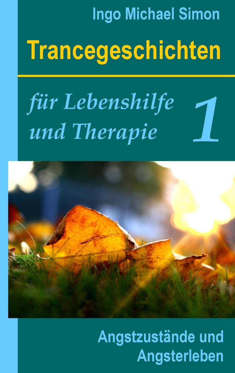 Cover: 9783734748288 | Trancegeschichten für Lebenshilfe und Therapie. Band 1 | Simon | Buch