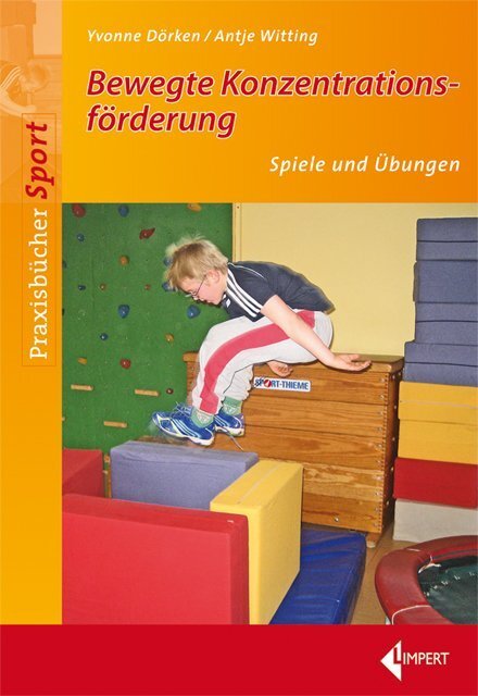 Cover: 9783785317730 | Bewegte Konzentrationsförderung | Ute Witting (u. a.) | Taschenbuch
