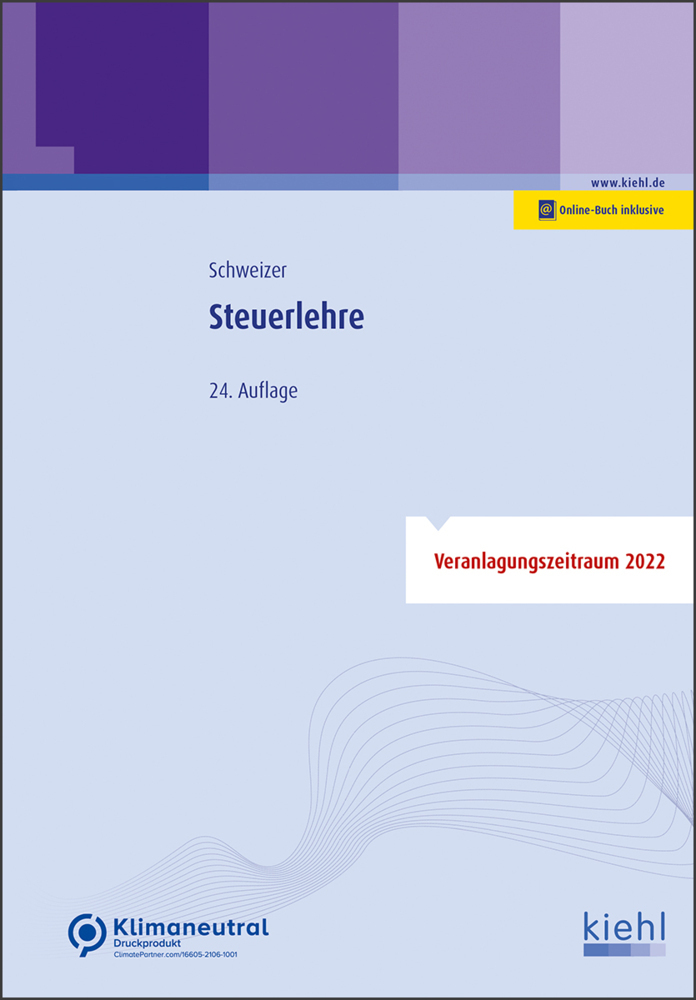 Cover: 9783470105048 | Steuerlehre | Reinhard Schweizer | Bundle | Deutsch | 2022 | Kiehl