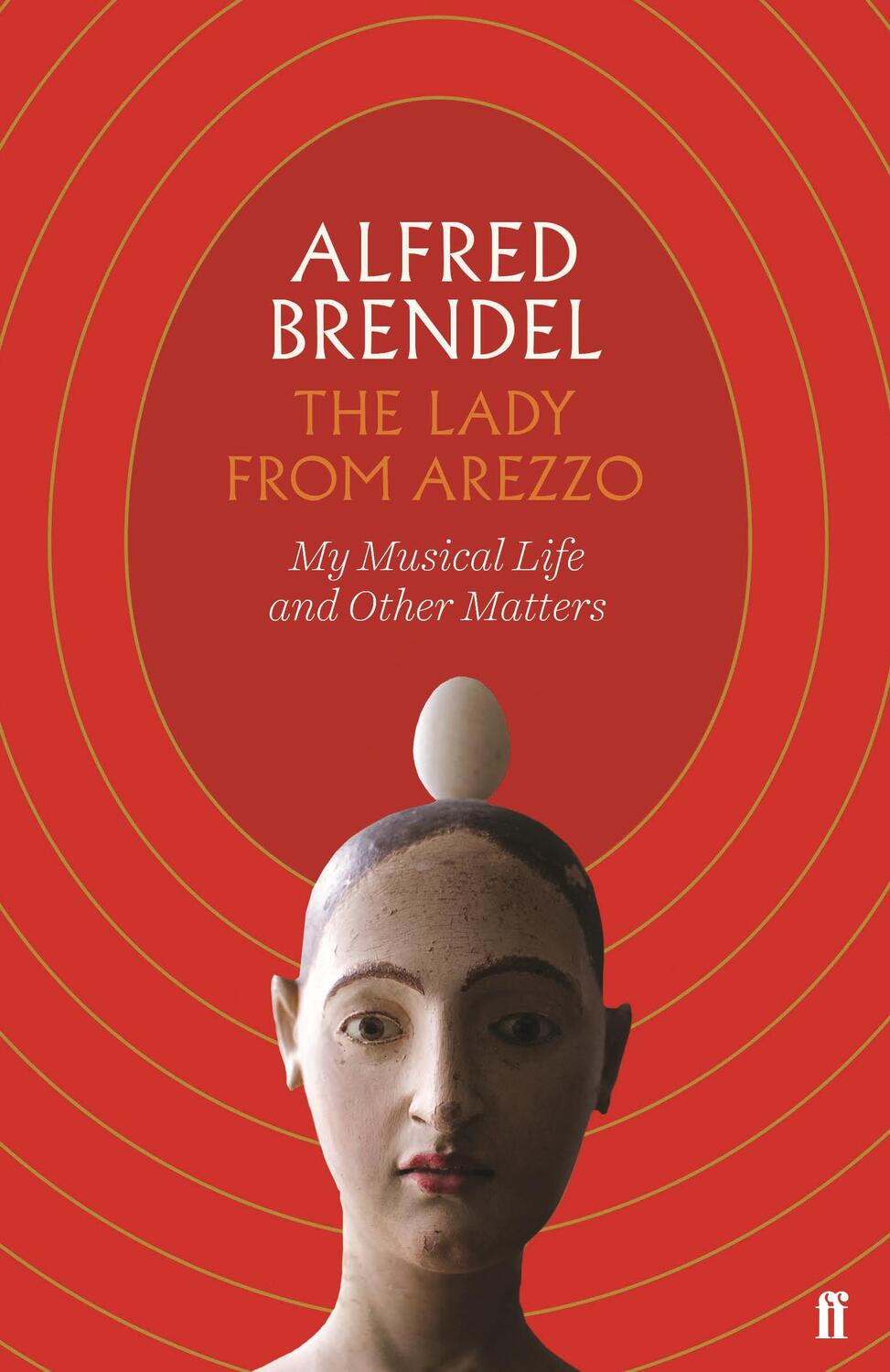 Cover: 9780571353729 | The Lady from Arezzo | My Musical Life and Other Matters | Brendel