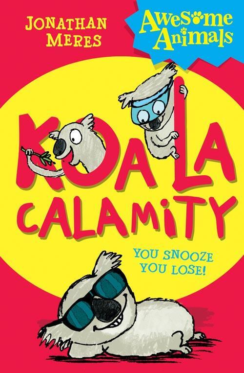 Cover: 9780007490790 | Meres, J: Koala Calamity | Taschenbuch | Kartoniert / Broschiert