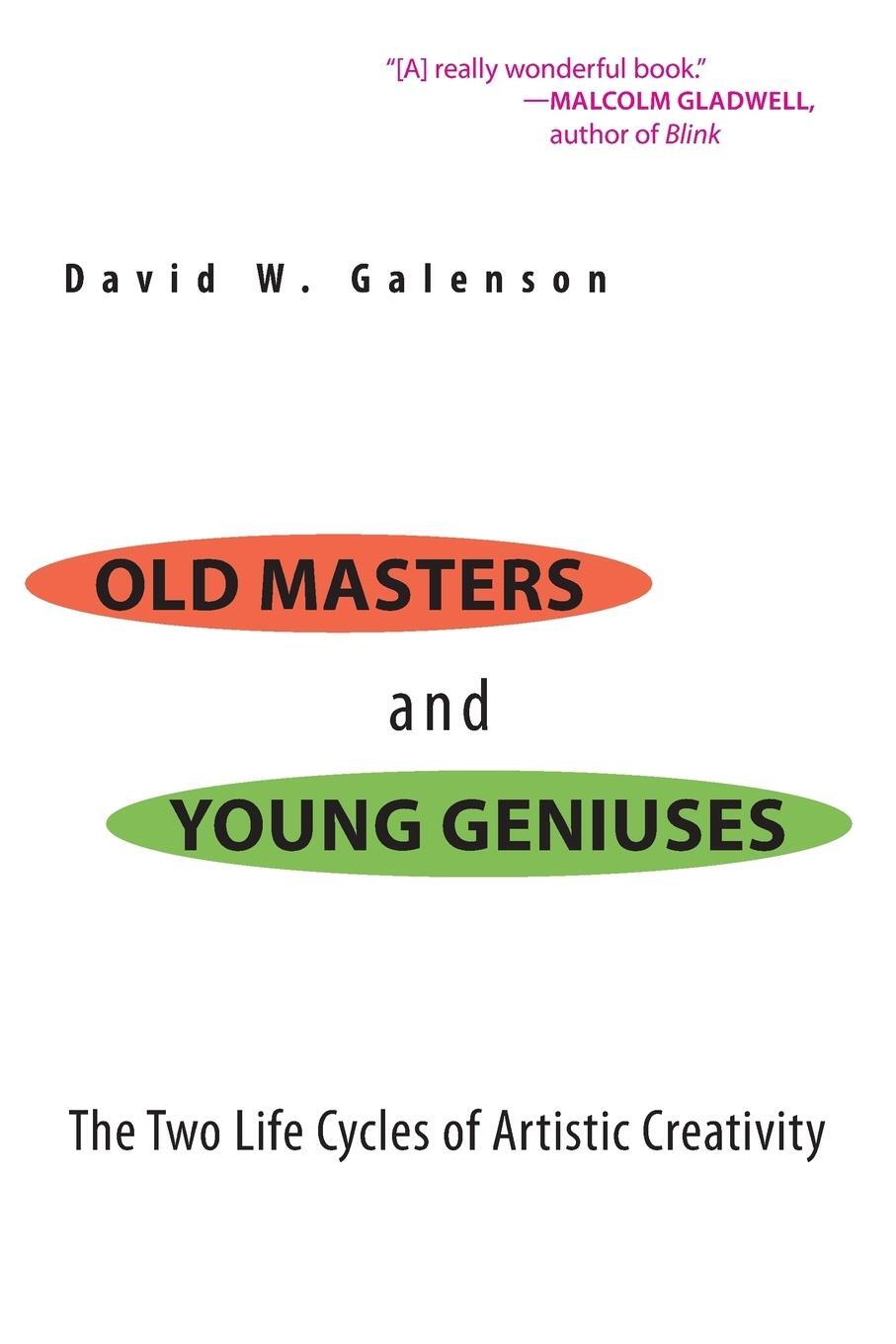 Cover: 9780691133805 | Old Masters and Young Geniuses | David W. Galenson | Taschenbuch