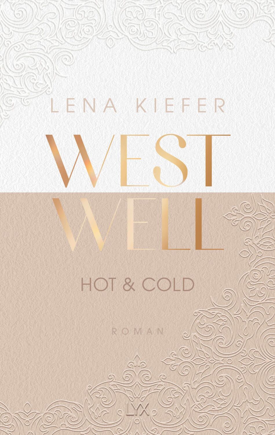 Cover: 9783736318137 | Westwell - Hot &amp; Cold | Lena Kiefer | Taschenbuch | Westwell | 480 S.