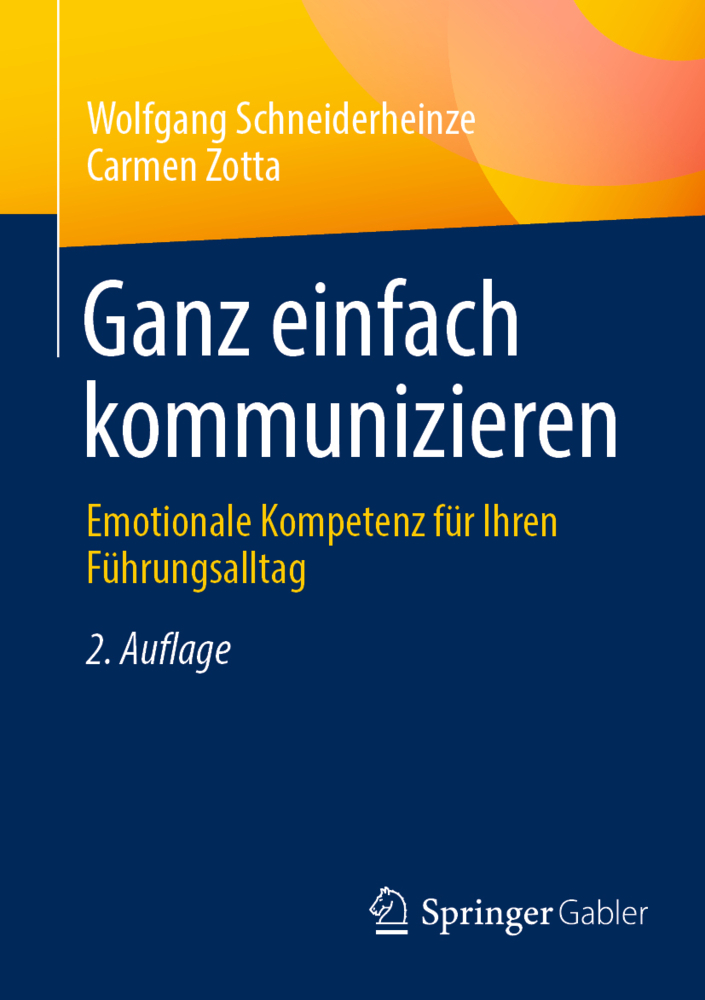 Cover: 9783658412708 | Ganz einfach kommunizieren | Wolfgang Schneiderheinze (u. a.) | Buch