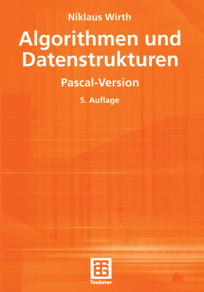 Cover: 9783519222507 | Algorithmen und Datenstrukturen | Mit 69 Übungen u. zahlr. Progr.