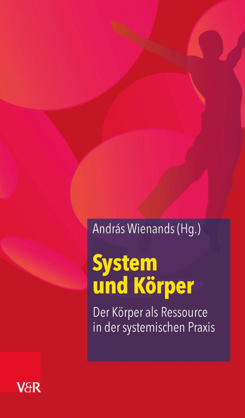 Cover: 9783525401910 | System und Körper | András Wienands | Taschenbuch | Deutsch | 2014