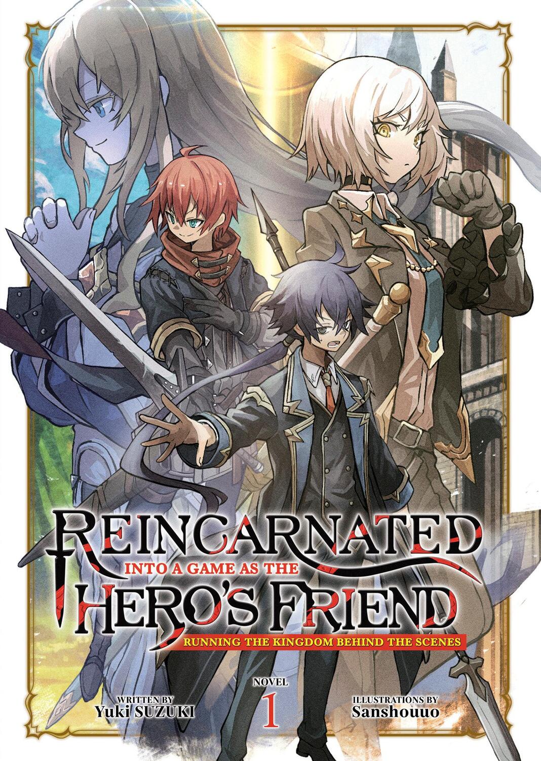 Cover: 9798888434949 | Reincarnated Into a Game as the Hero's Friend: Running the Kingdom...